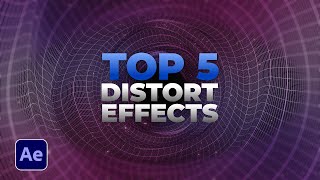 Top 5 Best Distortion Category Effects in After Effects | Tutorial