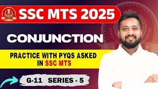SSC MTS 2025 English : Conjunction with PYQs | G-11 Series-05 by Sandeep Bhaiya #sscmts #sscmts2025