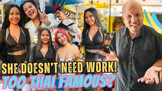 She Doesn't Need Work! She'd Rather Be Famous Instead | I Gotta Pay For Everything In Pattaya