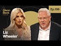 The True Origins of the &#39;Don&#39;t Say Gay&#39; Movement | Liz Wheeler | The Glenn Beck Podcast | Ep 196