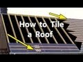 How to TILE A ROOF with Clay or Concrete Tiles - New Roof