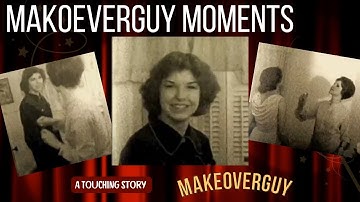 Priceless Film Found of Mom & Sister – A Heartwarming MAKEOVERGUY Moment!