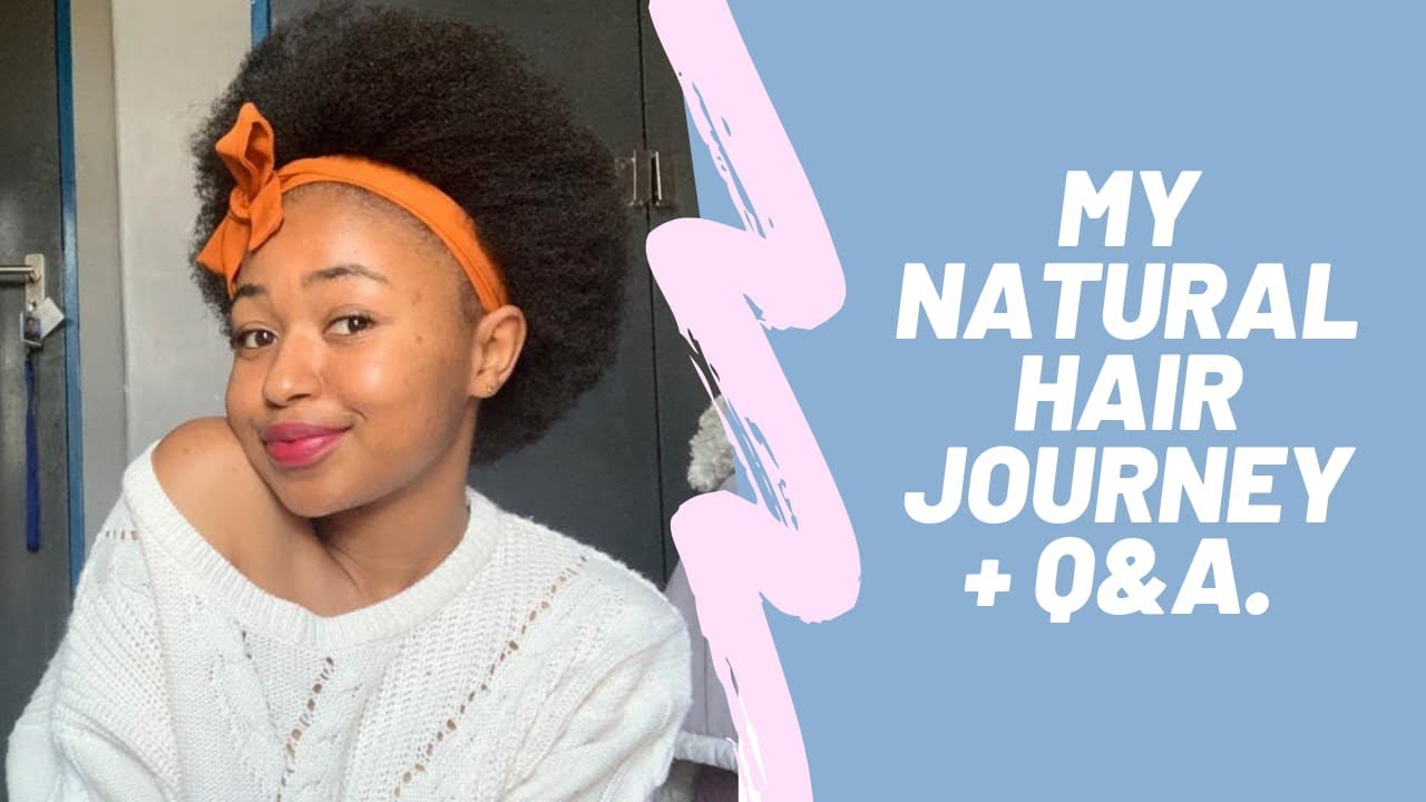 My Natural Hair Journey | 4C Hair | Q&A | South African YouTuber - YouTube