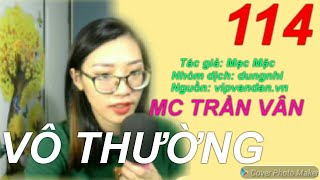 Vô Thường || Phần 114 || MC Trần Vân || Nghe Đọc Truyện Audio Hay Nhất