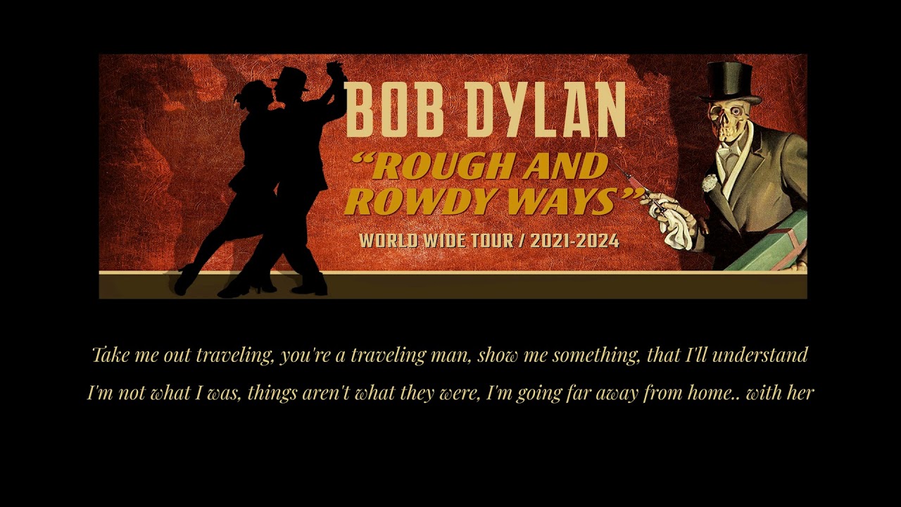 Bob Dylan — "Rough and Rowdy Ways" World Wide Tour / 20212024 YouTube