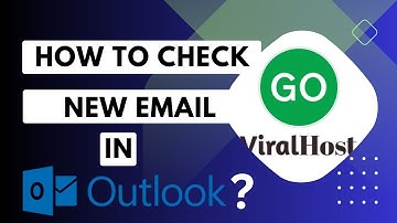 How to Check for New Email in Outlook 2019   GoViralHost