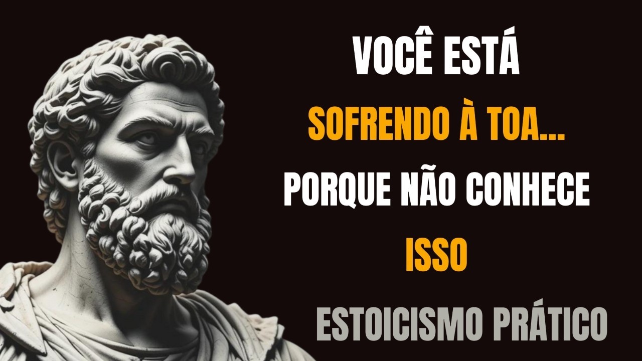 Como o Estoicismo Pode Mudar Sua Vida 7 Práticas - YouTube