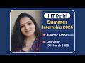 IIIT Delhi Summer Internship 2026 | ₹5,000 Stipend 💰 | Apply Before 15 March #delhi #ai #summer