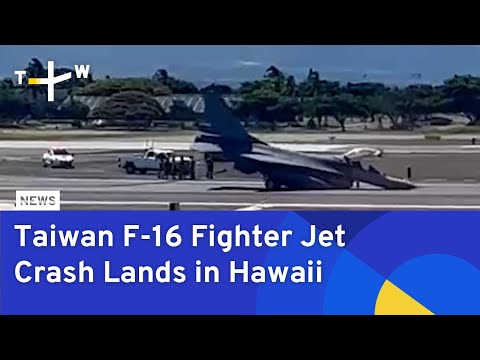 Taiwan F-16 Fighter Jet Crash Lands in Hawaii | TaiwanPlus News