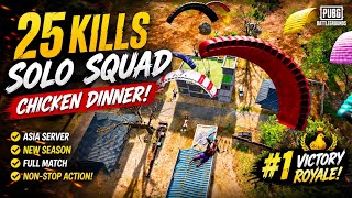 🔥 25 Kills Solo Squad Chicken Dinner! 🏆 | Asia Ranked PUBG 🎯