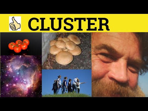 🔵 Cluster - Cluster Meaning - Cluster Examples - Cluster Definition