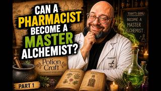 Can a Pharmacist Become a Master Alchemist - Potion Craft: Week #1