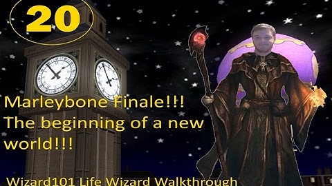 Marleybone Finale!!! Wizard101 Life Wizard Walkthrough