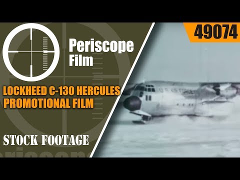 LOCKHEED C-130 HERCULES PROMOTIONAL FILM 49074