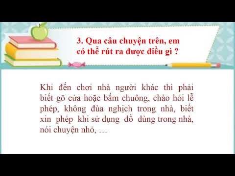 Đạo đức 2 - Tuần 27- Bài 12: Lịch sự khi đến nhà người khác