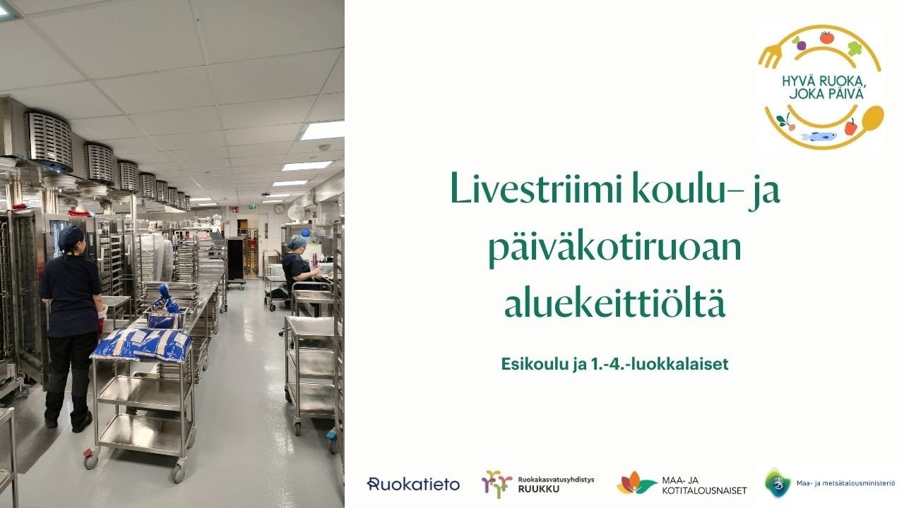 Striimi aluekeittiöltä esikoulu ja 1.–4.-luokkalaisille (20min)