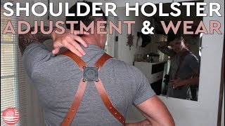 How to Properly Adjust and How to Wear Shoulder Holster System (By Yourself...)