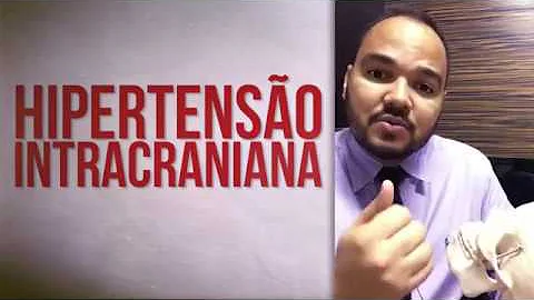 O que aumenta a pressão intracraniana?