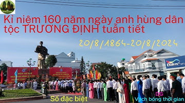 Lễ kỉ niệm 160 năm ngày anh hùng dân tộc Trương Định tuẫn tiết