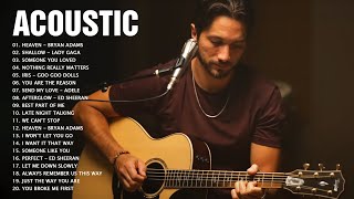 Acoustic 2022 - Acoustic Cover Of Popular Songs Of All Time - Best Acoustic Songs 2022 Playlist