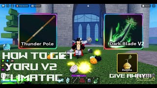How to get Yoru V2 and Thunder Pole V2![Fruit Seas]#roblox #onepiece #yoru #climatac