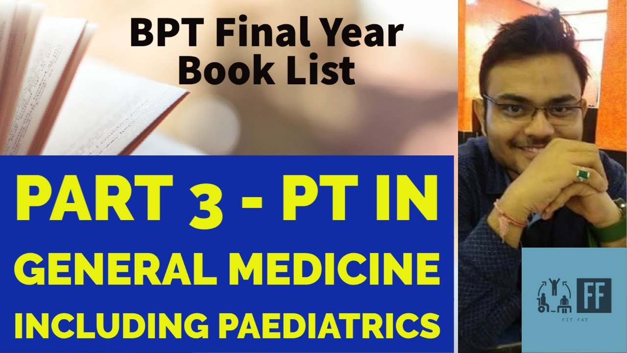 BPT Final Year Book List | Part 3 - PT in General Medicine including Paediatrics