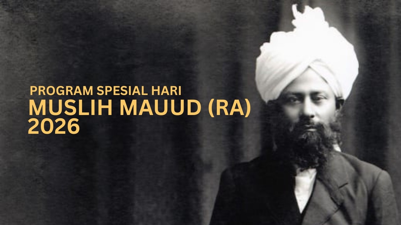 Pemikiran Politik Hazrat Muslih Mau'ud (ra): Dari Kepemimpinan Spiritual ke Isu Global