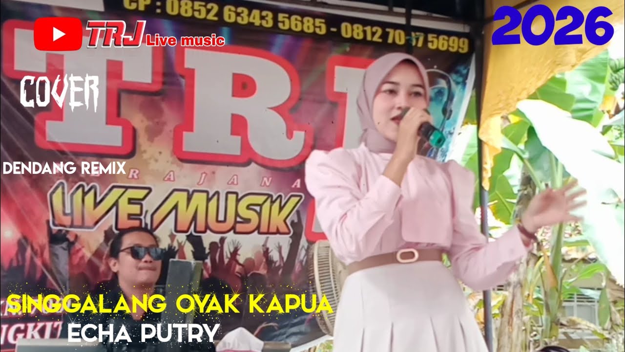 SINGGALANG OYAK KAPUA || ECHA PUTRY || LAGU DENDANG REMIX ORGEN TUNGGAL || TRJ LIVE MUSIC