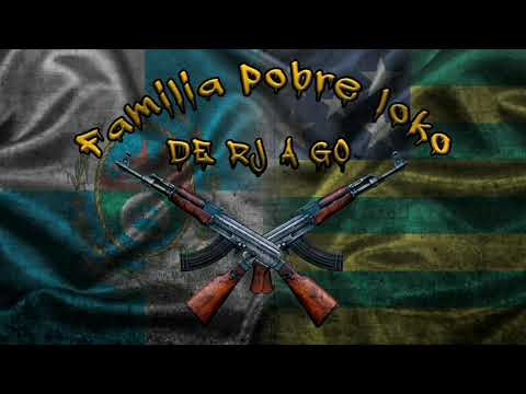 Putar Do Rj a Go - Familia Pobre Loko