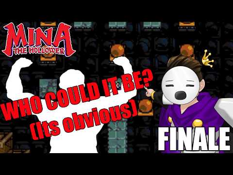 I WILL DESTROY YOU, [SPOILERS] - Mina the Hollower (18) FINALE