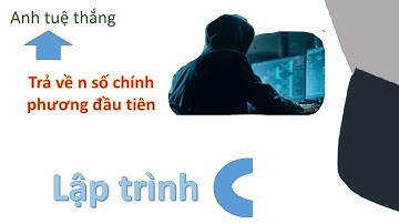 Lập trình c Trả về n số chính phương đầu tiên