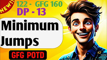 Minimum Jumps  |  # 122 GFG 160-Day Challenge GFG POTD