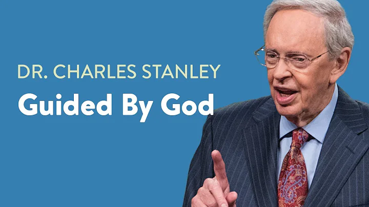 Guided By God  Dr. Charles Stanley