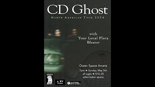 Your Local Flora // Bleater   *CD Ghost had to cancel*