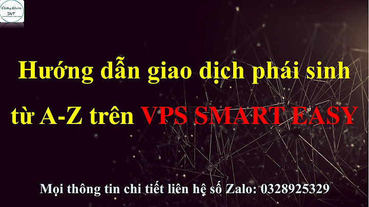 Hướng dẫn giao dịch phái sinh vpbs năm 2024