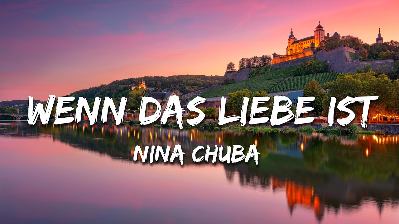 Nina Chuba - Wenn das Liebe ist (Lyrics/Text) Nina Chuba - Wenn das Liebe ist (Lyrics/Text)
