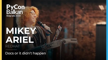 Mikey Ariel (RedHat) @ PyCon Balkan 2018 - Day 1