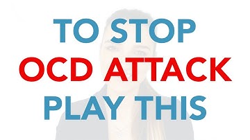 Play THIS If You Are Having An OCD Attack - PURE O, ROCD, HOCD, POCD, HARM OCD, Contamination