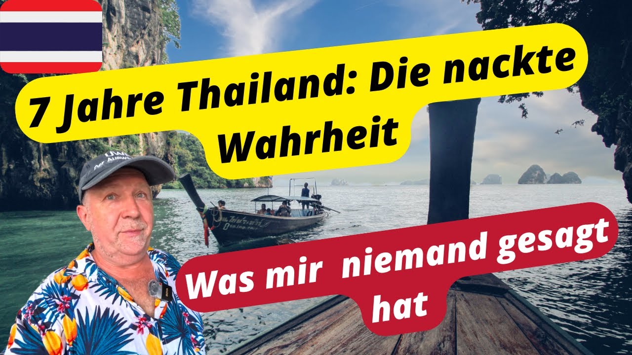 Klartext Video. 7Jahre Thailand. Was ich WIRKLICH über das Leben hier denke. Mein ehrliches Fazit