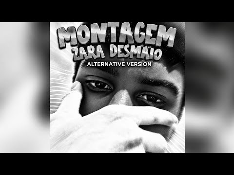 MONTAGEM ZARA DESMAIO - (Prod.OP Mandrake - Slowed - Alternative Version)