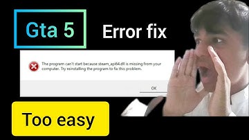 I fix error steam_api64.dll not found Error in GTA-V solution🔥🔥 | 100% Working Gaurantee 🔥🔥