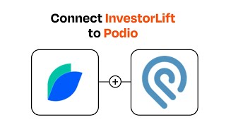 How to connect InvestorLift to Podio - Easy Integration