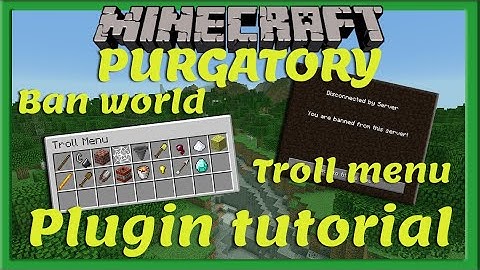 BAN/TROLL WERELD || Purgatory Plugin | Tutorial [Nederlands/Dutch]