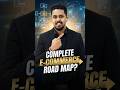 Ecommerce Business ka Complete Roadmap | Ecommerce Business Tips | Step by Step Guide