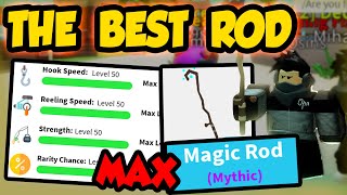 GETTING THE BEST MAXED MYTHIC ROD!! LVL 55+!