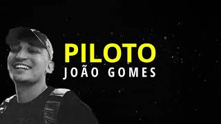 Piloto -  Joao Gomes  - Karaoke