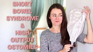 Short Bowel Syndrome & High Output Ostomies | Let's Talk IBD