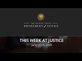 This Week at Justice – June 13-19, 2020