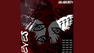 eyes (slowed) - Solarenity