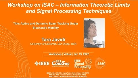 [ISAC Workshop: Information Theoretic Limits and Signal Processing Technique -6] Tara Javidi